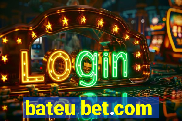 bateu bet.com